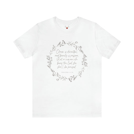 Proverbs 31:30 Tee